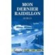 Mon Dernier Raidillon de Alain Van Raek